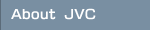 About JVC