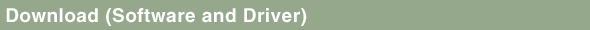 Download (Software and Driver)
