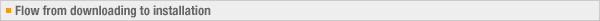 Flow from downloading to installation