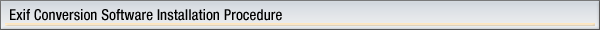 Exif Conversion Software Installation Procedure